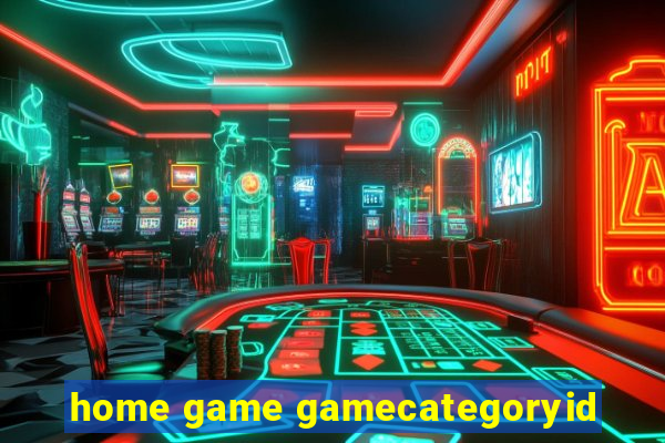 home game gamecategoryid